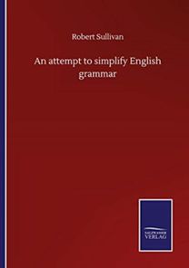 Attempt to Simplify English Grammar