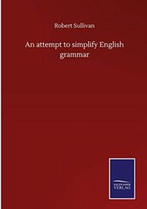 Attempt to Simplify English Grammar