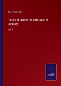 History of Charles the Bold, Duke of Burgundy