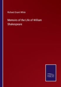 Memoirs of the Life of William Shakespeare