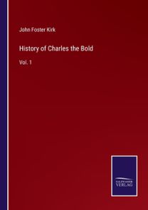 History of Charles the Bold