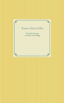 Aufzeichnungen Des Malte Laurids Brigge