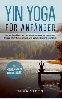 Yin Yoga Fur Anfanger