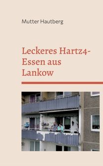Leckeres Hartz4-Essen Aus Lankow