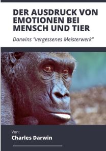 Der Ausdruck Von Emotionen Bei Mensch Und Tier