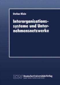 Interorganisationssysteme Und Unternehmensnetzwerke