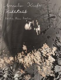 Anselm Kiefer - Kuhlstaub