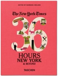 The New York Times: 36 Hours, New York City & Beyond