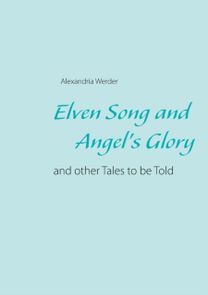 Elven Song and Angel's Glory