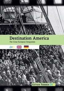 Destination America (DVD) – The Great European Emigration Destination America (DVD) – The Great European Emigration