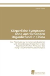 Koerperliche Symptome Ohne Ausreichenden Organbefund in China