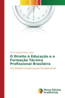 O Direito a Educacao E a Formacao Tecnica Profissional Brasileira