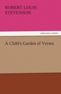 A Child's Garden of Verses A Child's Garden of Verses