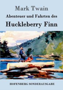 Abenteuer Und Fahrten Des Huckleberry Finn