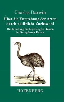 Ueber Die Entstehung Der Arten Durch Naturliche Zuchtwahl