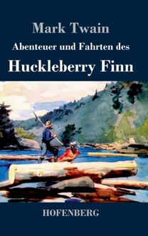 Abenteuer Und Fahrten Des Huckleberry Finn