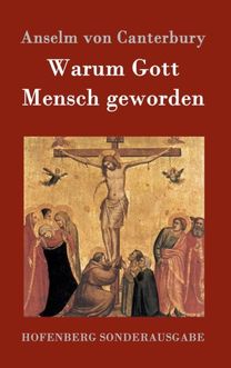 Warum Gott Mensch Geworden