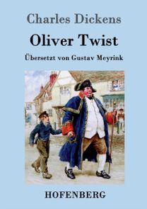 Oliver Twist Oder Der Weg Eines Fursorgezoeglings