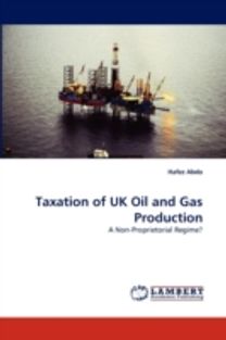 Taxation of Uk Oil and Gas Production