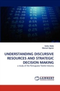 Understanding Discursive Resources and Strategic Decision Making