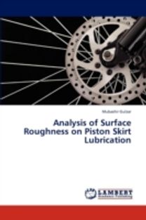 Analysis of Surface Roughness on Piston Skirt Lubrication