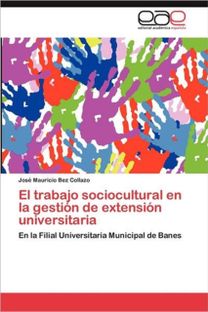 Trabajo Sociocultural en La Gestion De Extension Universitaria