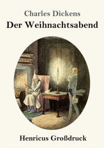 Eine Weihnachtsgeschichte (Grossdruck) Eine Weihnachtsgeschichte (Grossdruck)