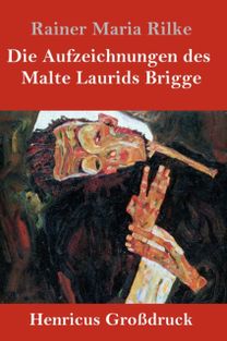 Aufzeichnungen Des Malte Laurids Brigge (Grossdruck)
