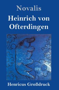 Heinrich Von Ofterdingen (Grossdruck)