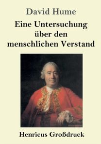 Eine Untersuchung Uber Den Menschlichen Verstand (Grossdruck)