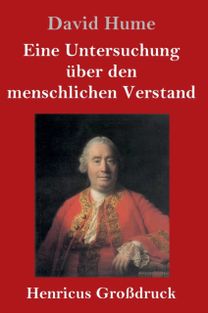 Eine Untersuchung Uber Den Menschlichen Verstand (Grossdruck)