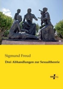 Drei Abhandlungen Zur Sexualtheorie