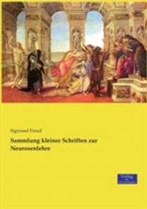 Sammlung Kleiner Schriften Zur Neurosenlehre