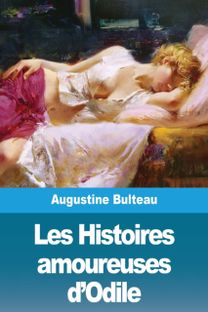 Les Histoires Amoureuses D'odile Les Histoires Amoureuses D'odile
