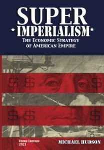 Super Imperialism. the Economic Strategy of American Empire. Third Edition