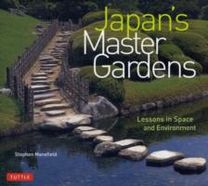 Japan's Master Gardens