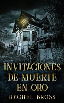 Invitaciones De Muerte en Oro