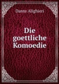 Die Goettliche Komoedie Die Goettliche Komoedie