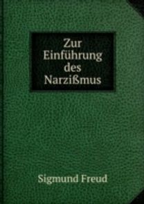 Zur Einfuhrung Des Narzimus Zur Einfuhrung Des Narzimus