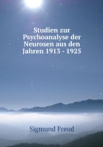 Studien Zur Psychoanalyse Der Neurosen Studien Zur Psychoanalyse Der Neurosen
