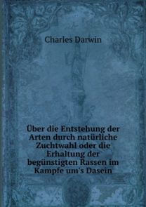 Uber Die Entstehung Der Arten Durch Naturliche Zuchtwahl