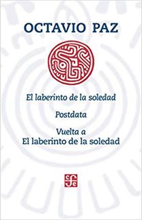 El Laberinto De La Soledad, Postdata, Vuelta a El Laberinto De La Soledad