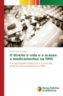 O Direito a Vida E O Acesso a Medicamentos Na Omc