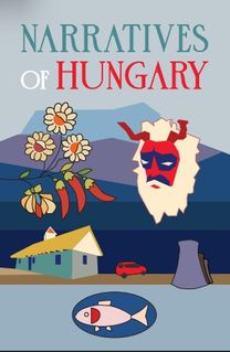 Narratives of Hungary