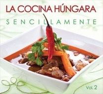 La Cocina Hungara Sencillamente Ii.