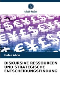 Diskursive Ressourcen Und Strategische Entscheidungsfindung