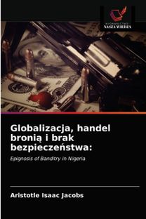 Globalizacja, Handel Bronią I Brak Bezpieczeństwa
