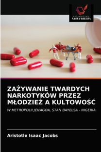 ZaŻywanie Twardych Narkotykow Przez MlodzieŻ a KultowoŚĆ