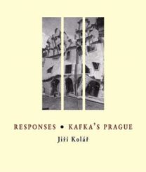 Responses * Kafka's Prague Responses * Kafka's Prague