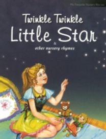 Twinkle Twinkle Little Star and Other Nursery Rhymes